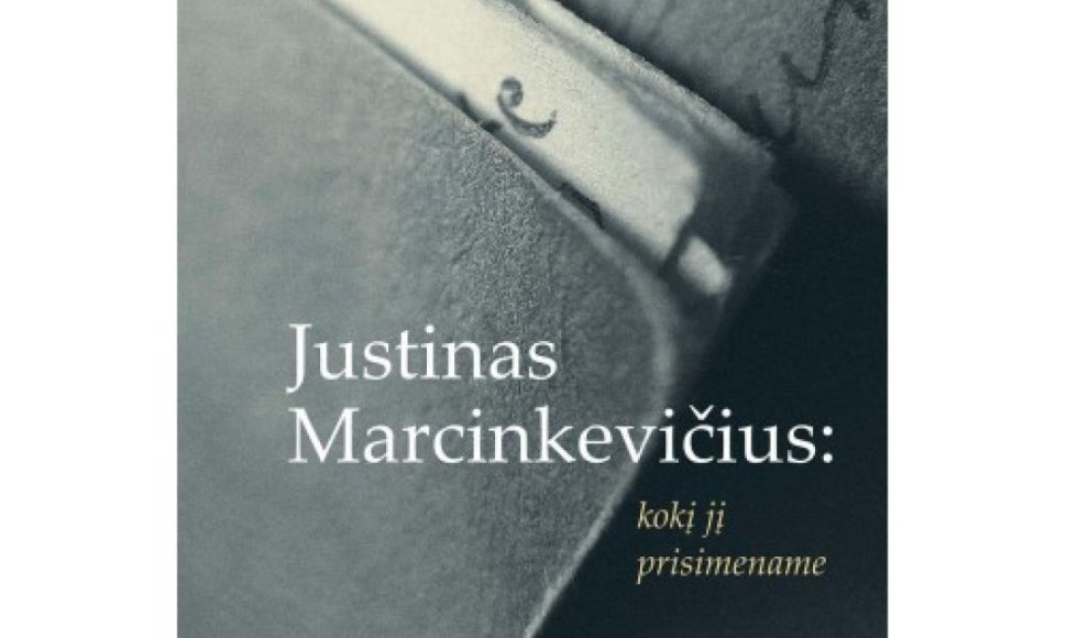 Knyga „Justinas Marcinkevičius: kokį jį prisimename“