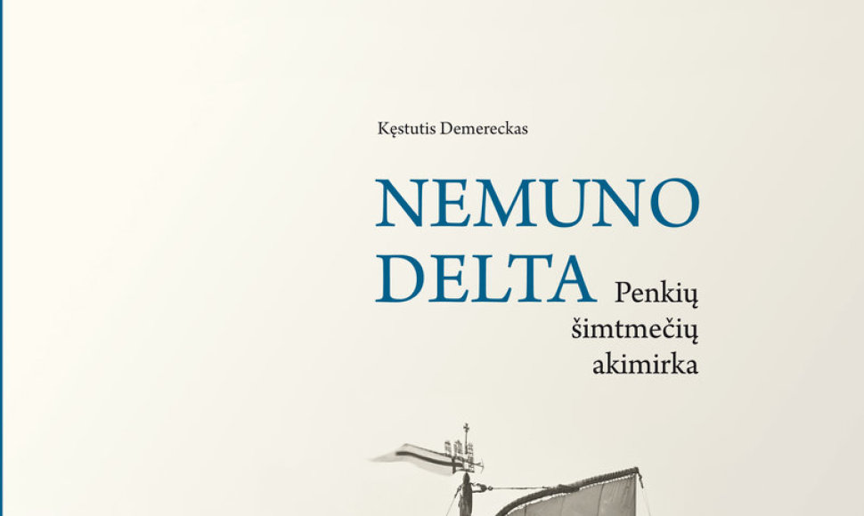 Klaipėdos metų knygos rinkimuose dalyvauja naujas Kęstučio Demerecko albumas „Nemuno delta. Penkių šimtmečių akimirka“.