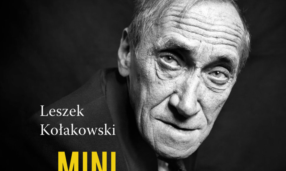 Leszek Kolakowski „Mini paskaitos apie maxi dalykus“