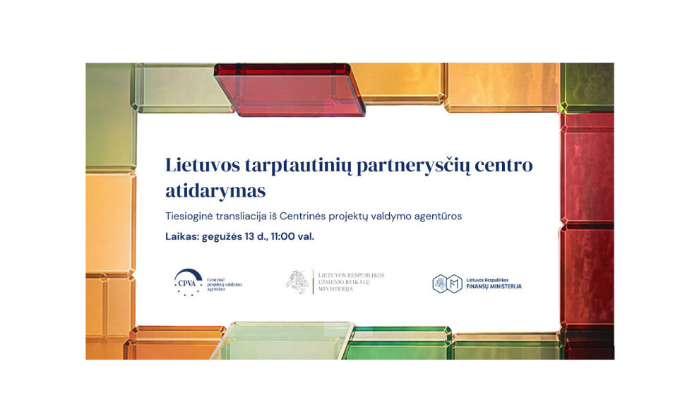 Lietuvos tarptautinių partnerysčių centro atidarymas