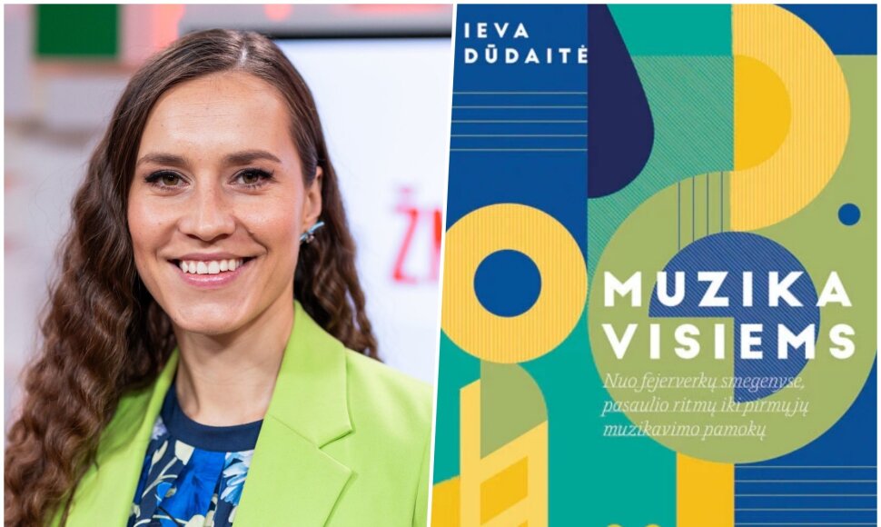 Ieva Dūdaitė ir jos knyga &bdquo;Muzika visiems&ldquo;