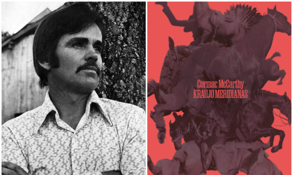 Cormaco McCarthy romanas &bdquo;Kraujo meridianas&ldquo;