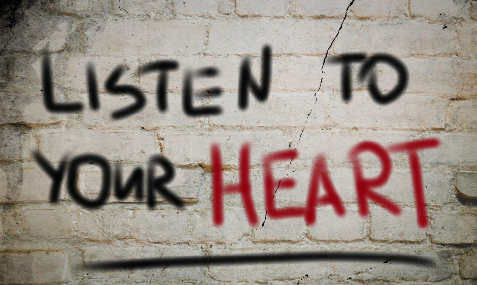 Klausykis širdies balso.