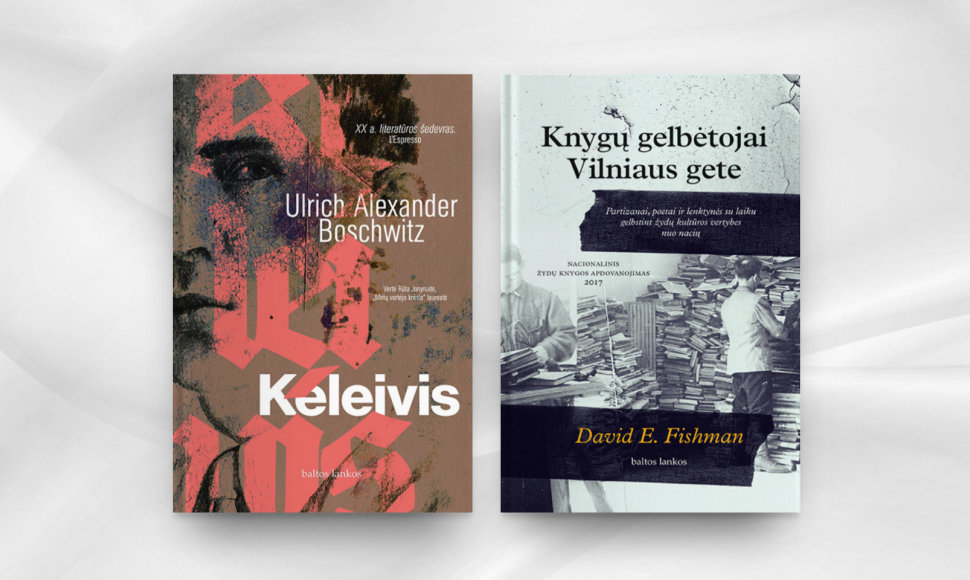 U.A.Boschwitzo „Keleivis“ ir D.E.Fishmano „Knygų gelbėtojai Vilniaus gete“