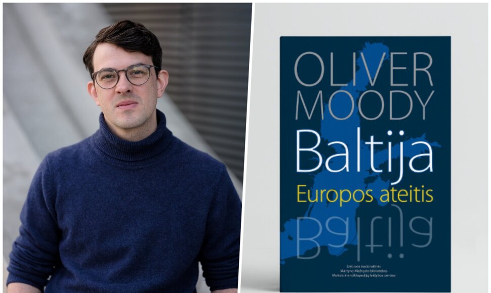 Oliveris Moody, knygos „Baltija. Europos ateitis“ autorius