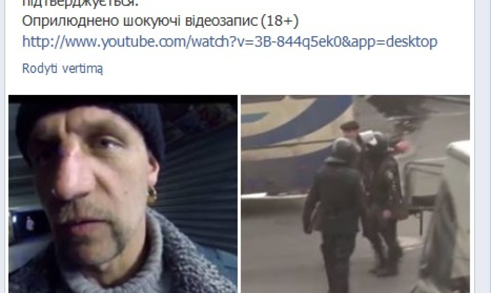 Socialiniame tinkle „Facebook“ Euromaidano protestuotojai paskelbė šokiruojančią vaizdo medžiagą.