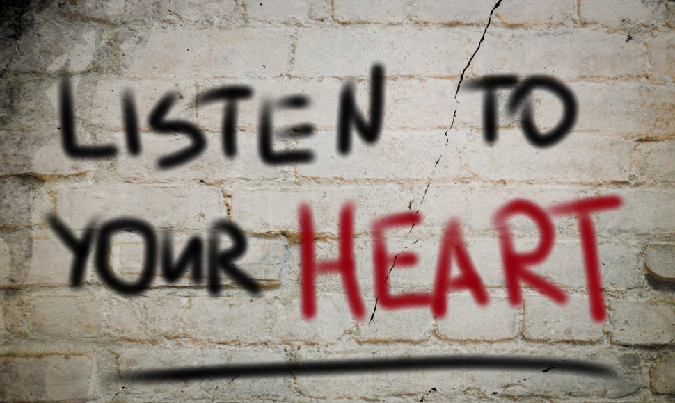 Klausyk savo širdies.