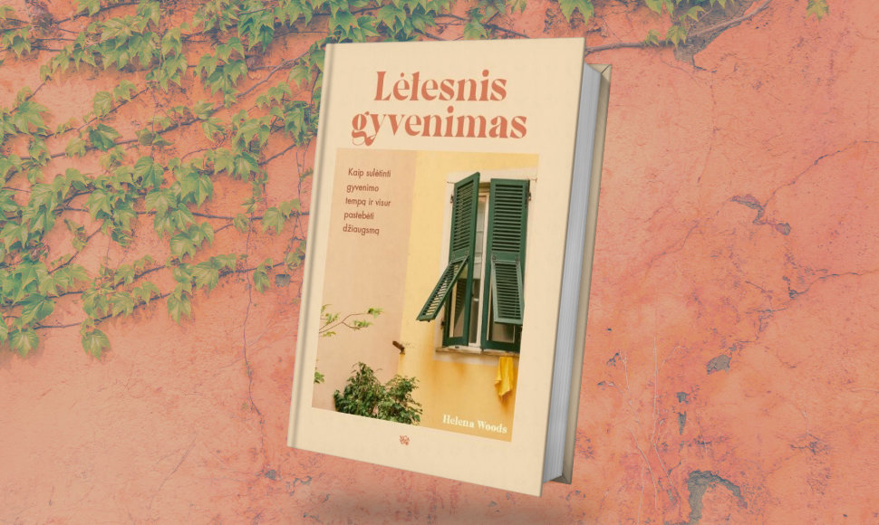 „Lėtesnis gyvenimas“ 