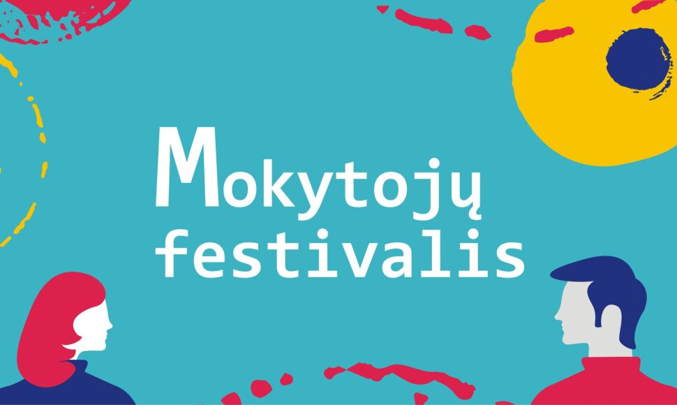 Profesinės &scaron;ventės proga Vilniuje rengiamas &bdquo;Mokytojų festivalis&ldquo; 