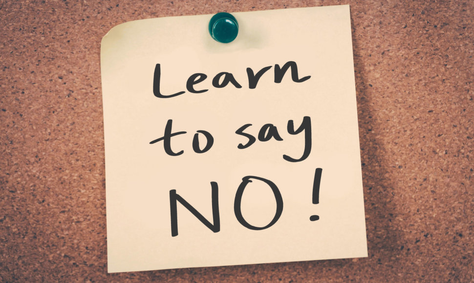 Metas išmokti pasakyti „ne“.