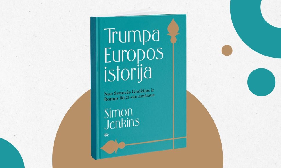 Simon Jenkins „Trumpa Europos istorija“