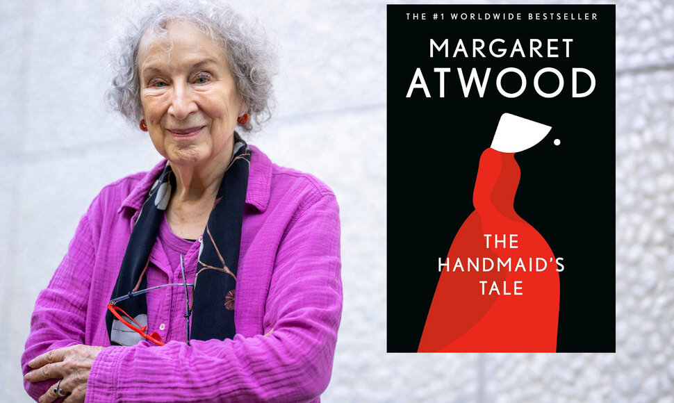 Ra&scaron;ytoja Margaret Atwood ir jos garsusis romanas &bdquo;Tarnaitės pasakojimai&ldquo; 