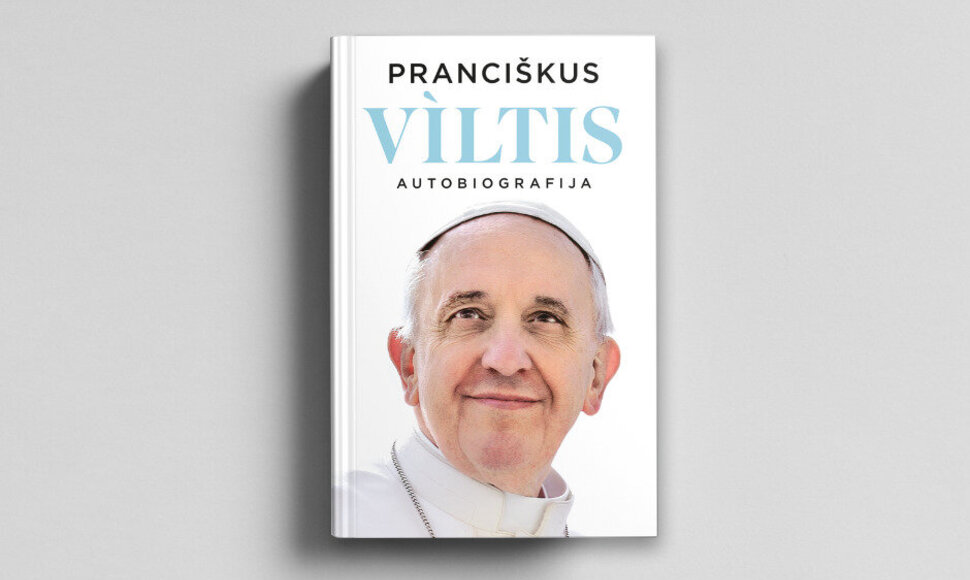 Popiežiaus Pranci&scaron;kaus autobiografija &bdquo;Viltis&ldquo; 