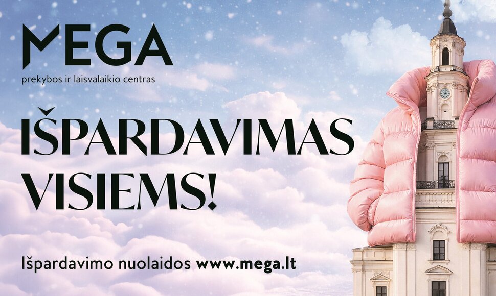 PLC „Mega“ prasidėjo žiemos išpardavimas visiems