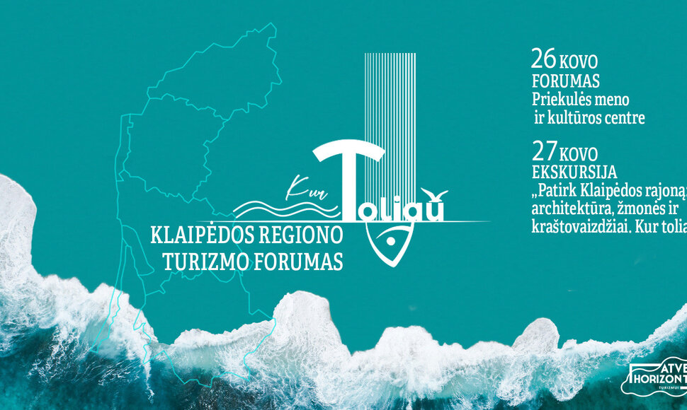 Klaipėdos regiono turizmo forumas &ndash; KUR TOLIAU?