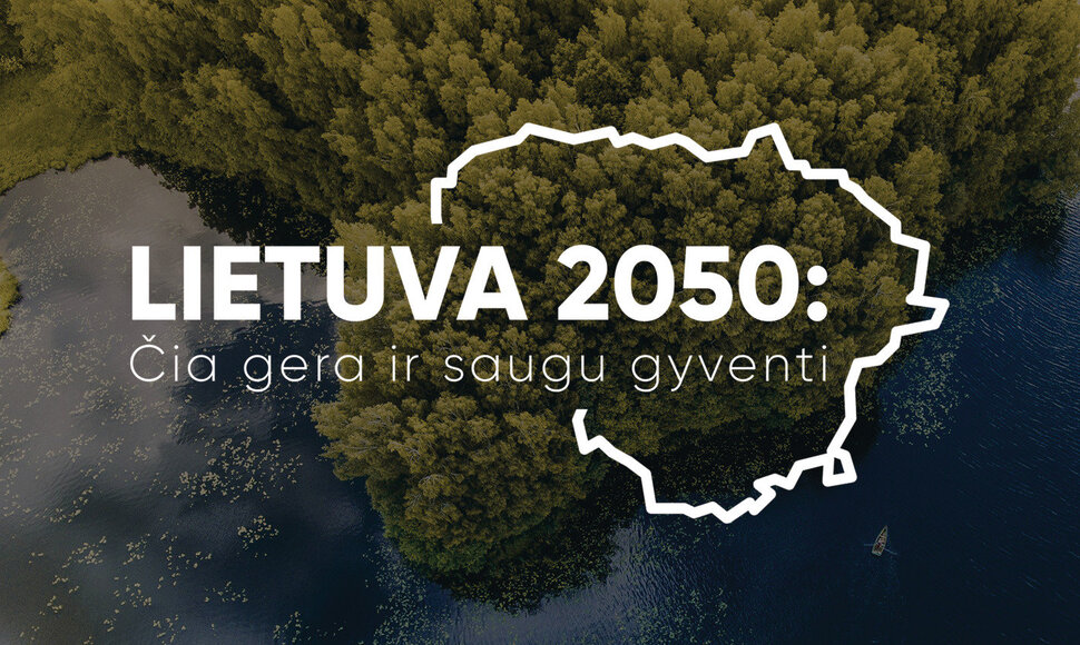 Gegužės 14 d. Žinių radijas kviečia stebėti konferenciją &bdquo;Lietuva 2050: čia gera ir saugu gyventi&ldquo;