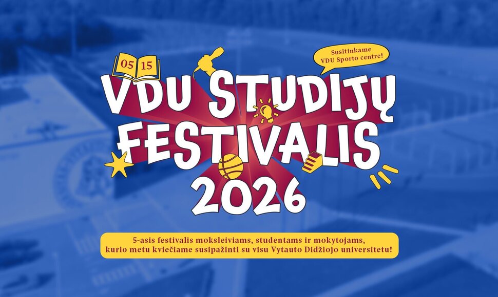 VDU Studijų festivalyje &ndash; studijų galimybės, kūrybinės dirbtuvės ir sporto i&scaron;&scaron;ūkiai