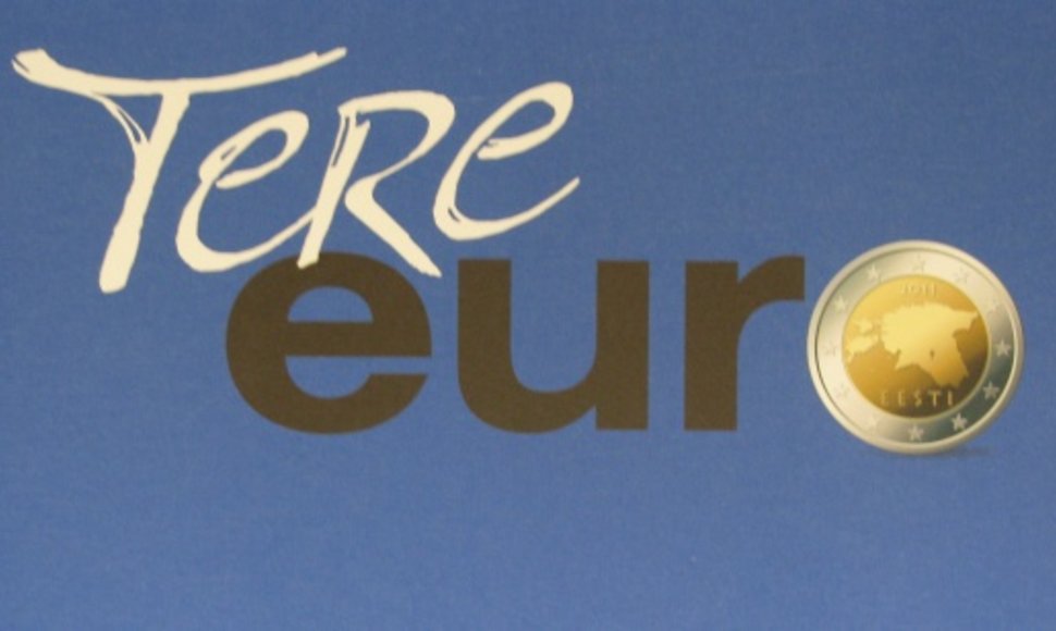 Eurą Estijoje pasitinkantis plakatas