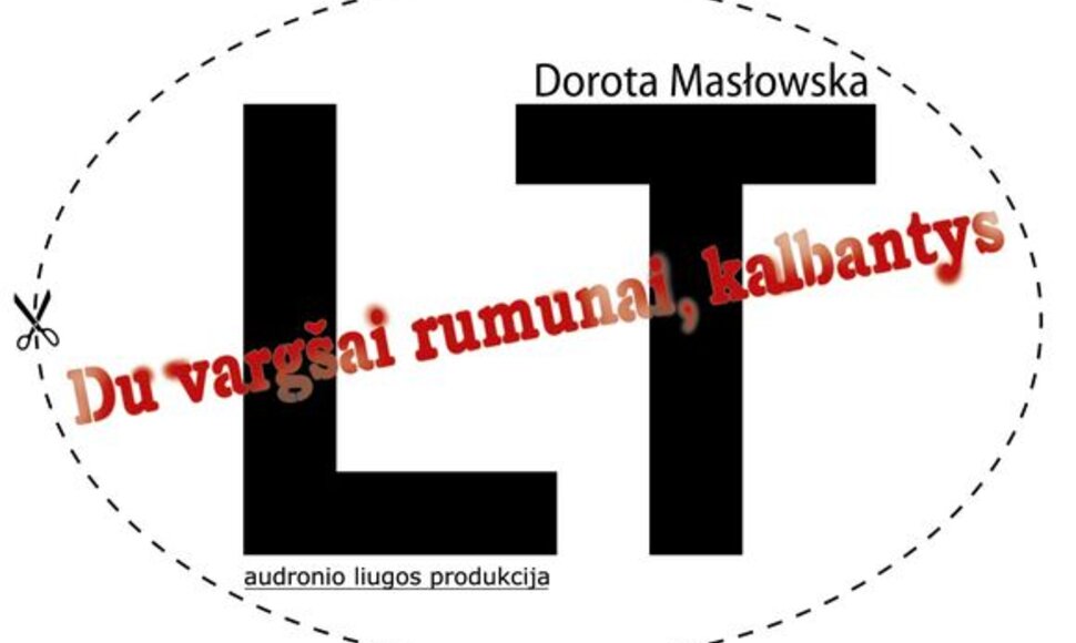 Spektaklis "Du vargšai rumunai, kalbantys LT"