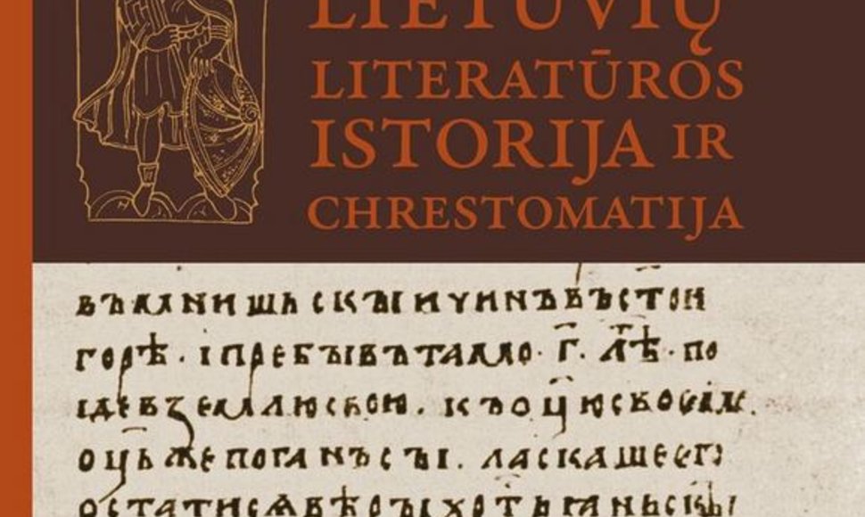 Algimanto Bučio knyga „Seniausios lietuvių literatūros istorija ir chrestomatija“ 