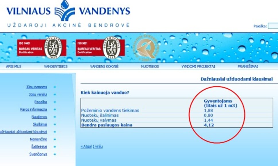 Vandens tiekėjai pirmadienį vis dar patys skelbią senąją paslaugos kainą.