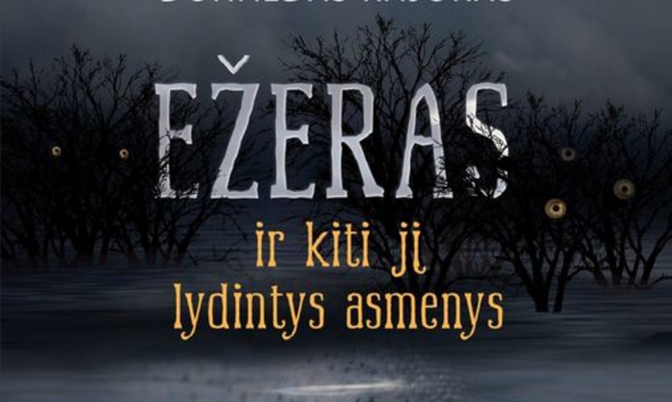 „Ežeras ir kiti jį lydintys asmenys“