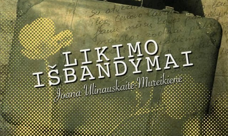 Joanos Ulinauskaitės-Mureikienės „Likimo isšbandymai“