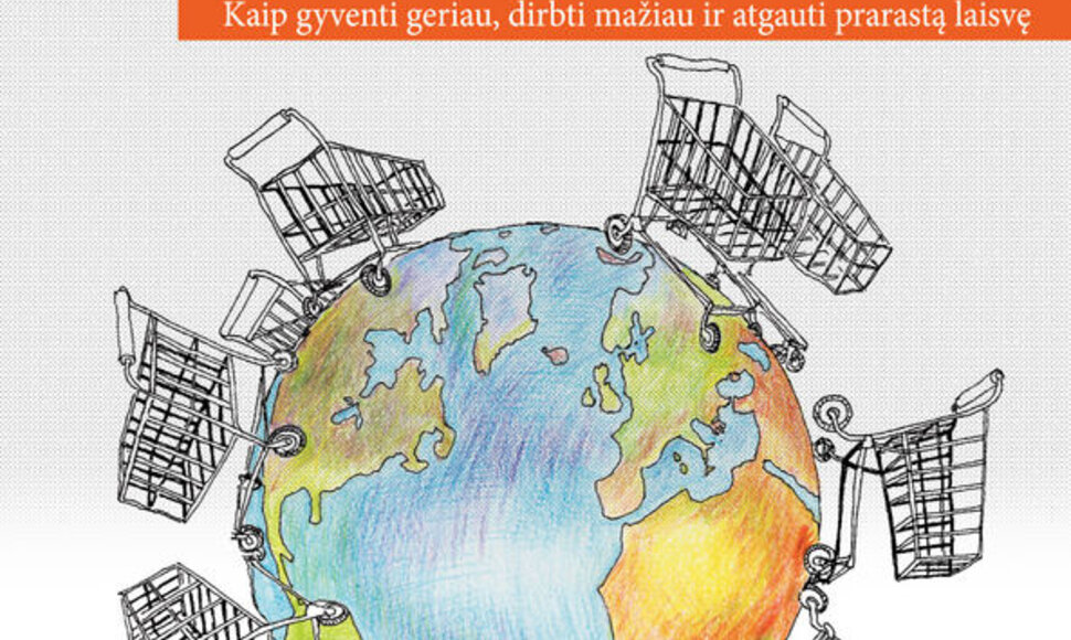 Knyga Nekabinkit makaronų arba Kas yra BVP? Kaip gyventi geriau, dirbti mažiau ir atgauti prarastą laisvę“