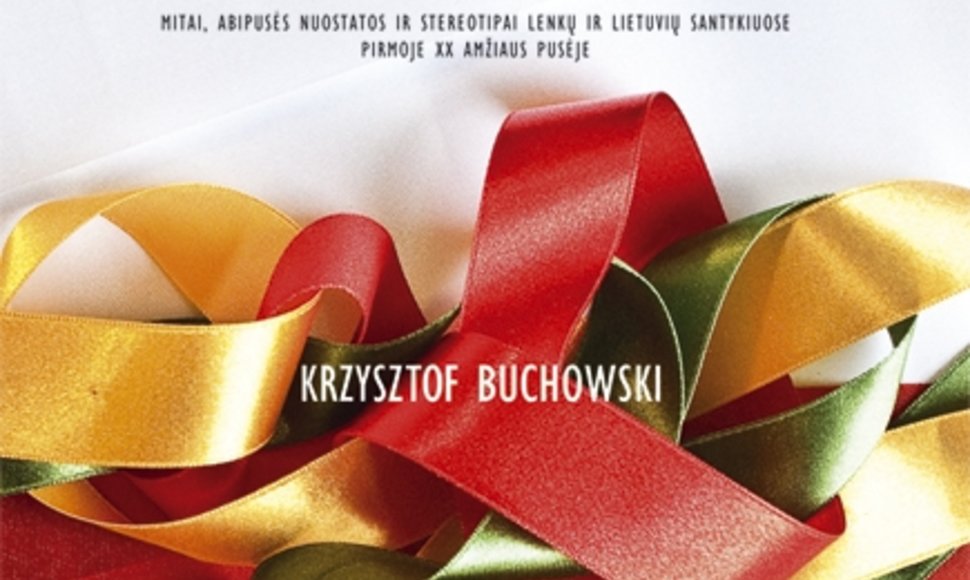 K.Buchowskio knyga "Litvomanai ir polonozuotojai"