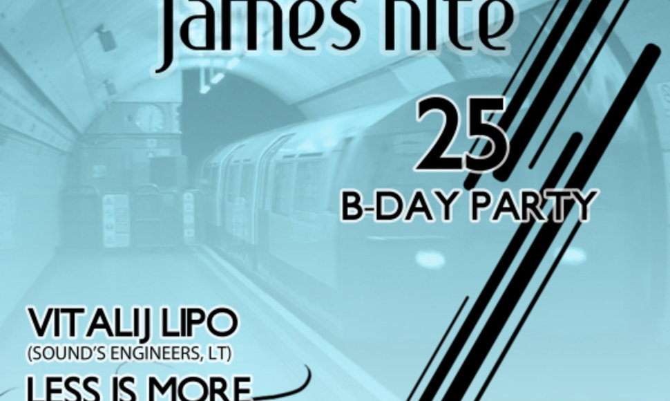LONDON UNDERGROUND PARTIES 3 - James Nite B-DAY PARTY