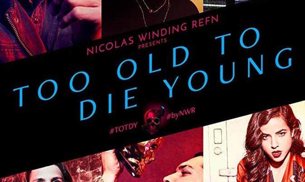 „To Old to Die Young“