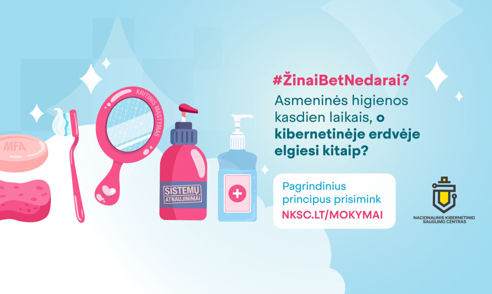 Kasdienės kibernetinio saugumo praktikos turėtų tapti tokiu pat savaime suprantamu įpročiu kaip ir asmens higiena.