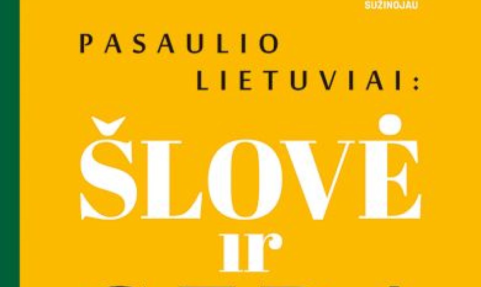 „Pasaulio lietuviai: šlovė ir gėda“ 