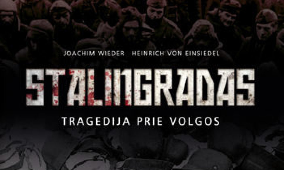 Joachimas Wiederis ir Heinrichas von Einsiedelis „Stalingradas: tragedija prie Volgos“