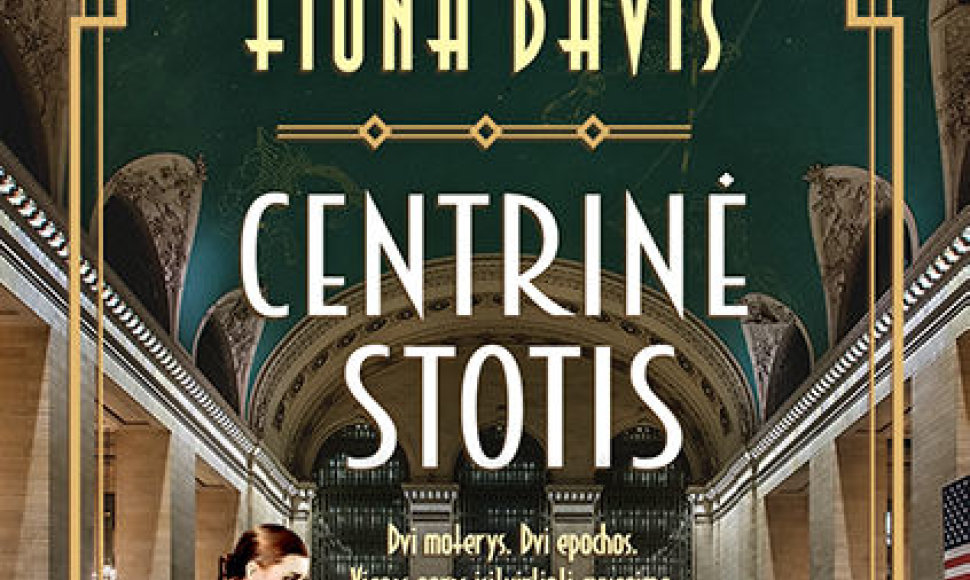 Fiona Davis „Centrinė stotis“