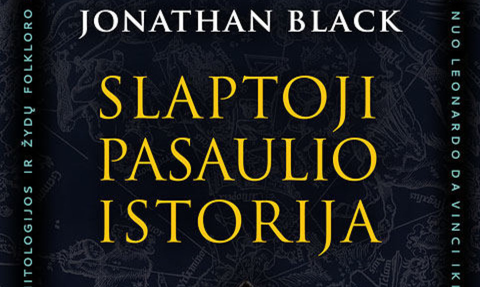 Jonathanas Blackas „Slaptoji pasaulio istorija“
