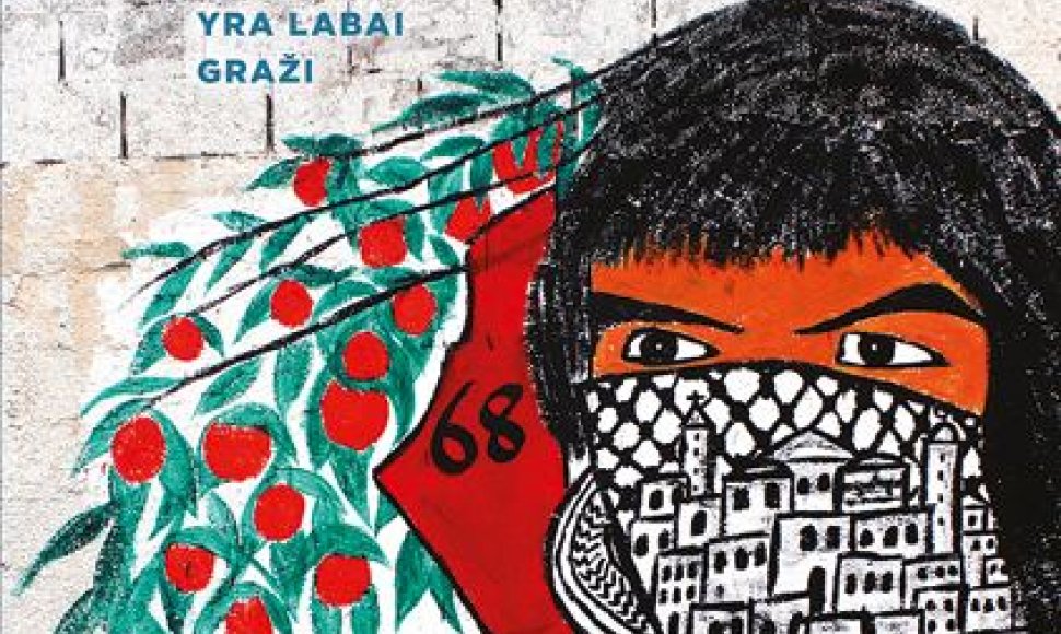 Knygos „Palestina: Laisvė yra labai graži“ viršelis