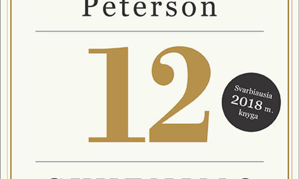 Jordanas Petersonas „12 gyvenimo taisyklių: Chaoso priešnuodis“