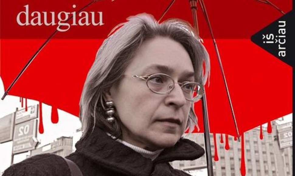 Knygos „Ana Politkovskaja. Tik tiesa, nieko daugiau“ viršelis