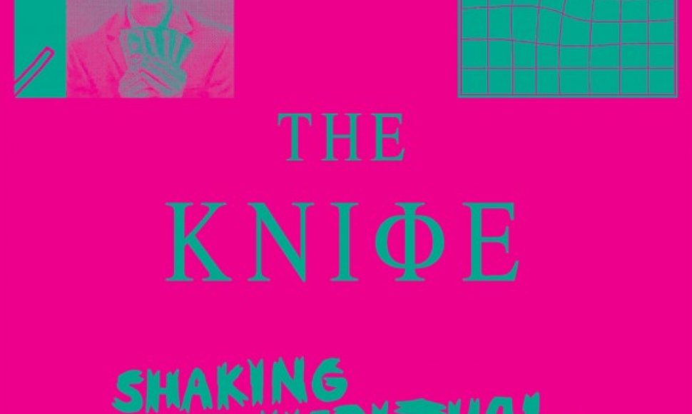 „The Knife“ – „Shaking The Habitual“