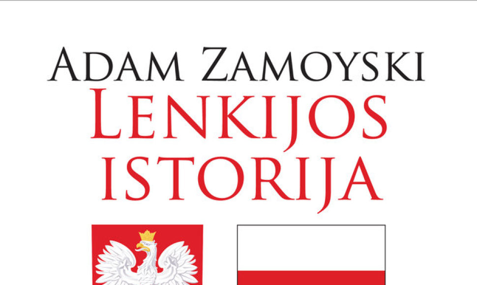 Adamas Zamoyskis „Lenkijos istorija“