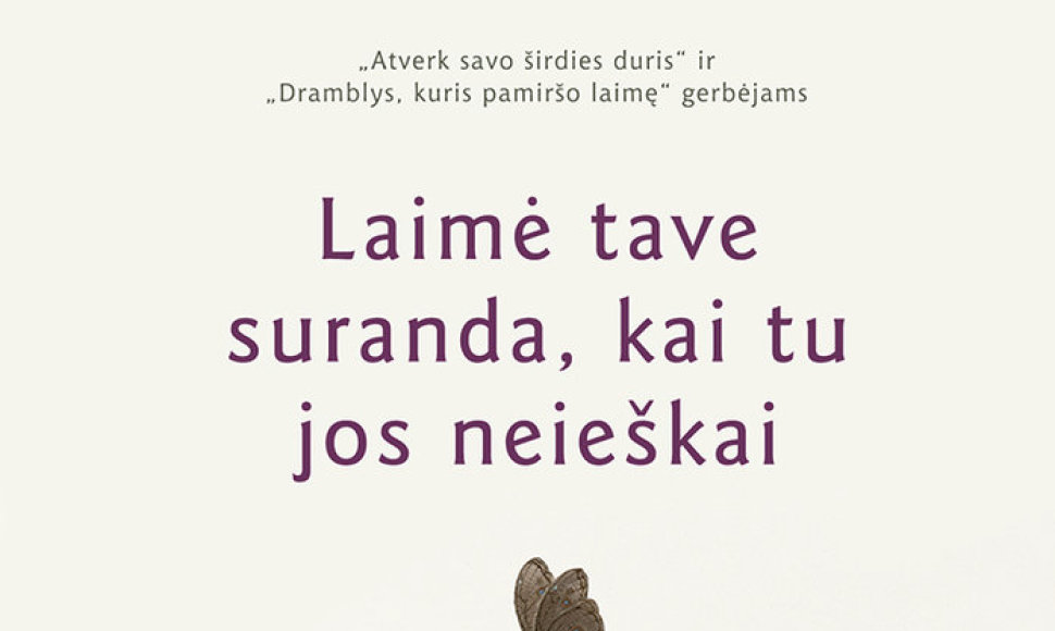 K.Sodargye „Laimė tave suranda, kai tu jos neieškai“