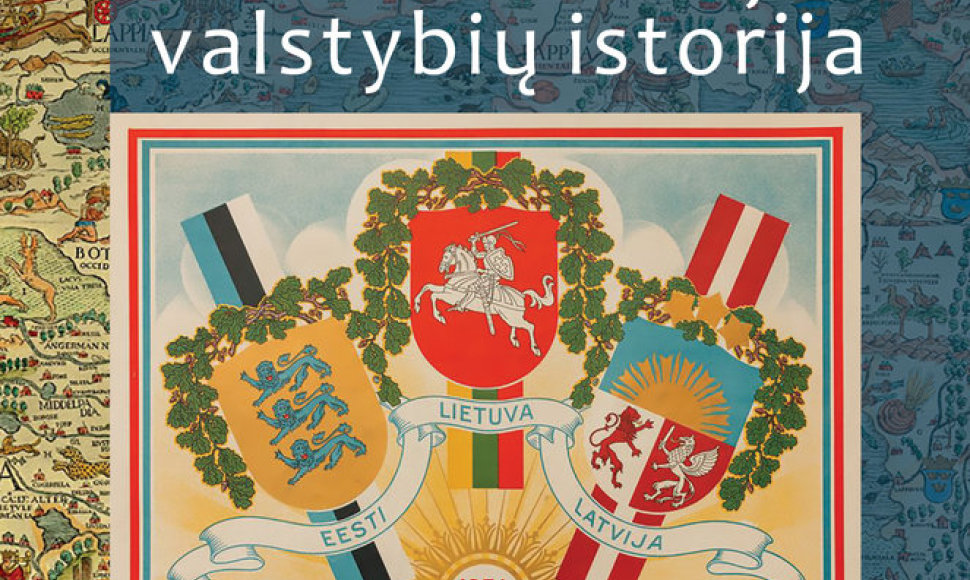 „Glausta Baltijos valstybių istorija“