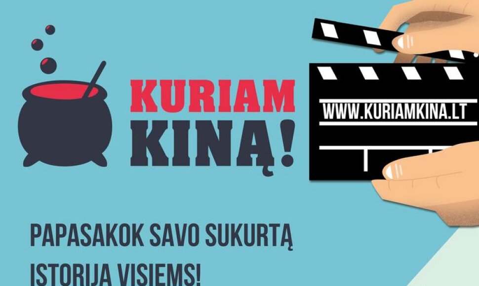 „Kuriam kiną“