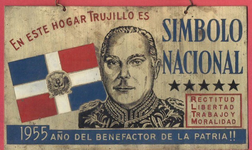 Rafaelio Trujillo epochos ženklas: „Šiuose namuose Trujillo yra nacionalinis simbolis“
