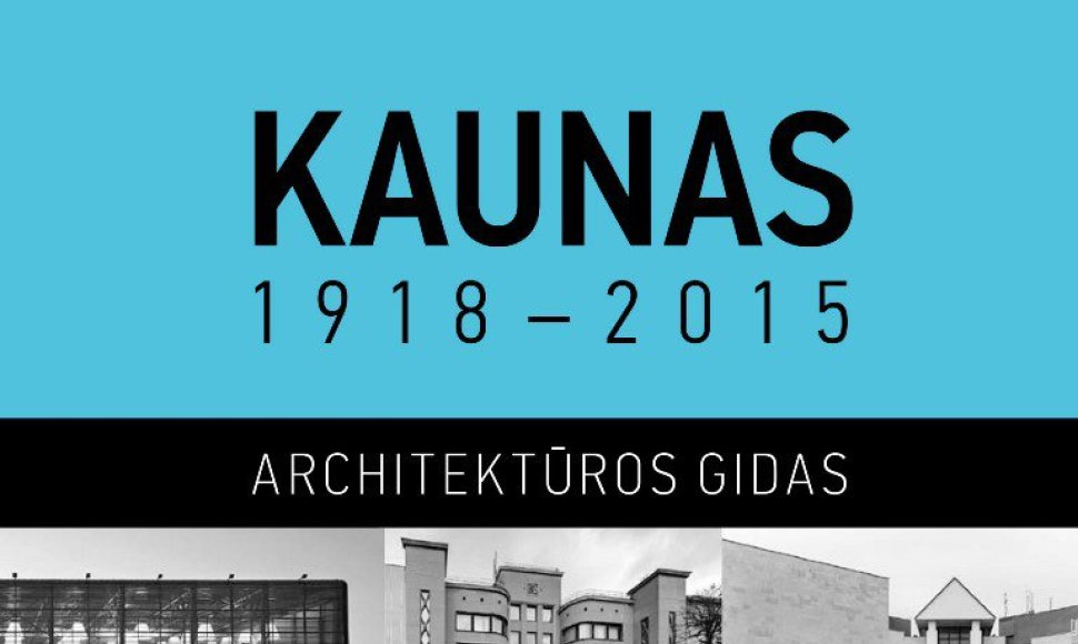 „Kaunas 1918 - 2015“ viršelis